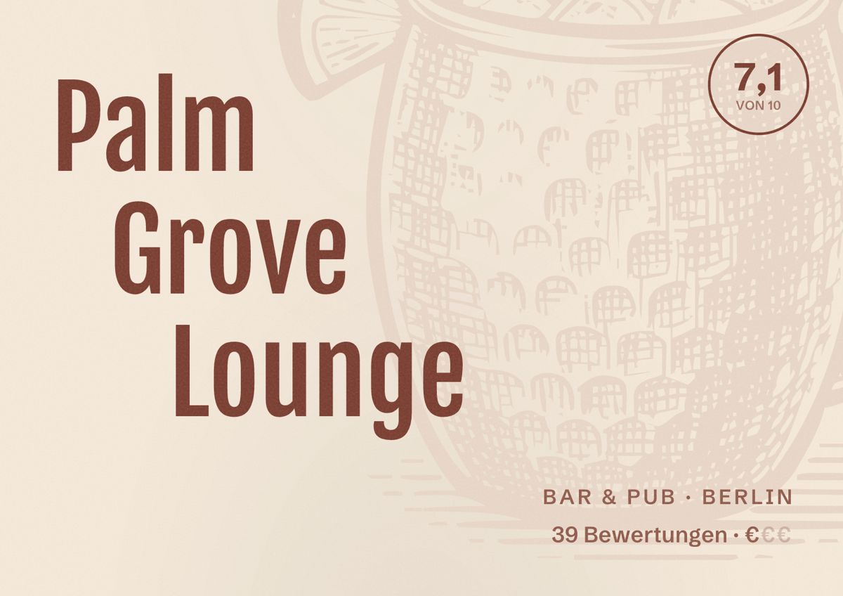 Illustriertes Poster von Palm Grove Lounge, Bar & Pub in Berlin: Bewertung 7,1 von 10 aus 39 Bewertungen, Preisniveau €