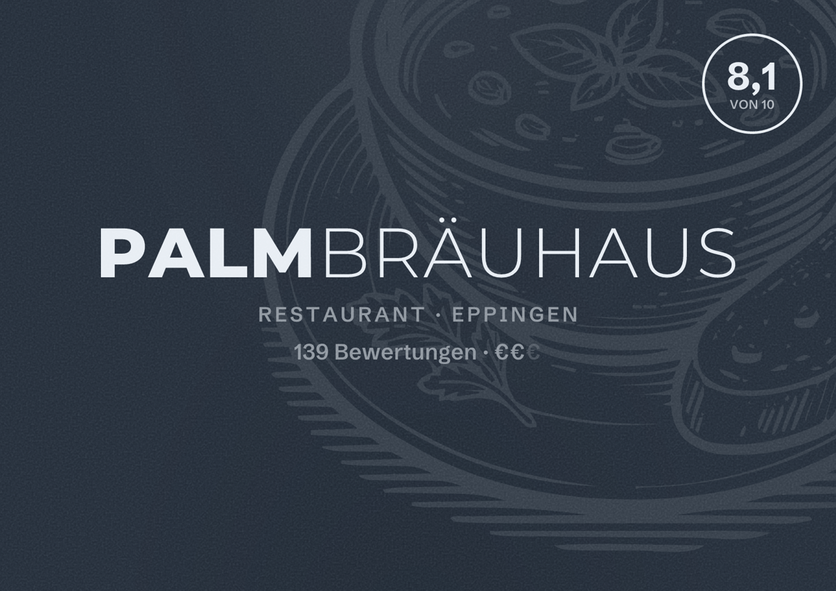 Illustriertes Poster von Palmbräuhaus, Restaurant in Eppingen: Bewertung 8,1 von 10 aus 139 Bewertungen, Preisniveau €€