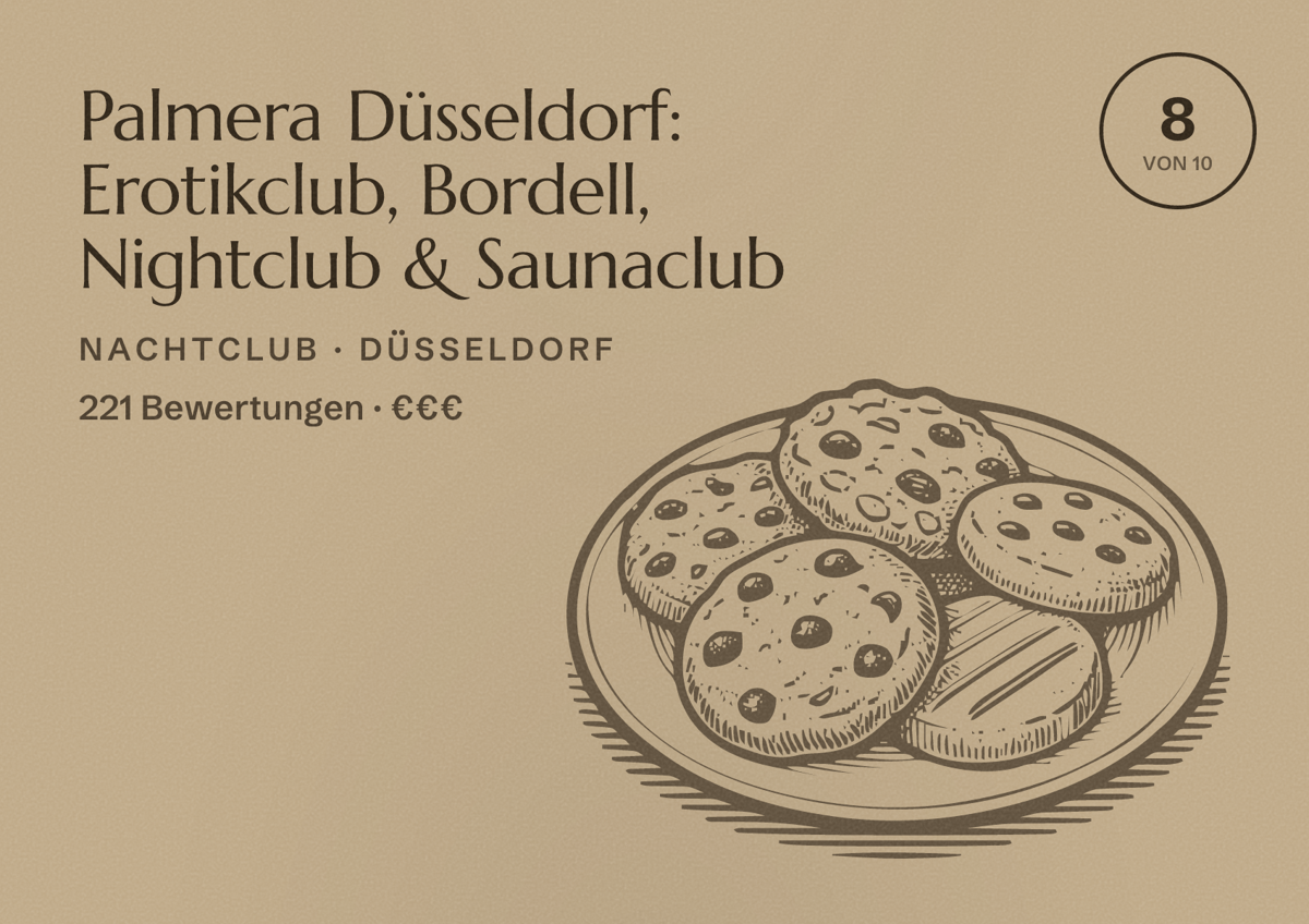 Illustriertes Poster von Palmera Düsseldorf: Erotikclub, Bordell, Nightclub & Saunaclub, Nachtclub in Düsseldorf: Bewertung 8,0 von 10 aus 221 Bewertungen, Preisniveau €€€