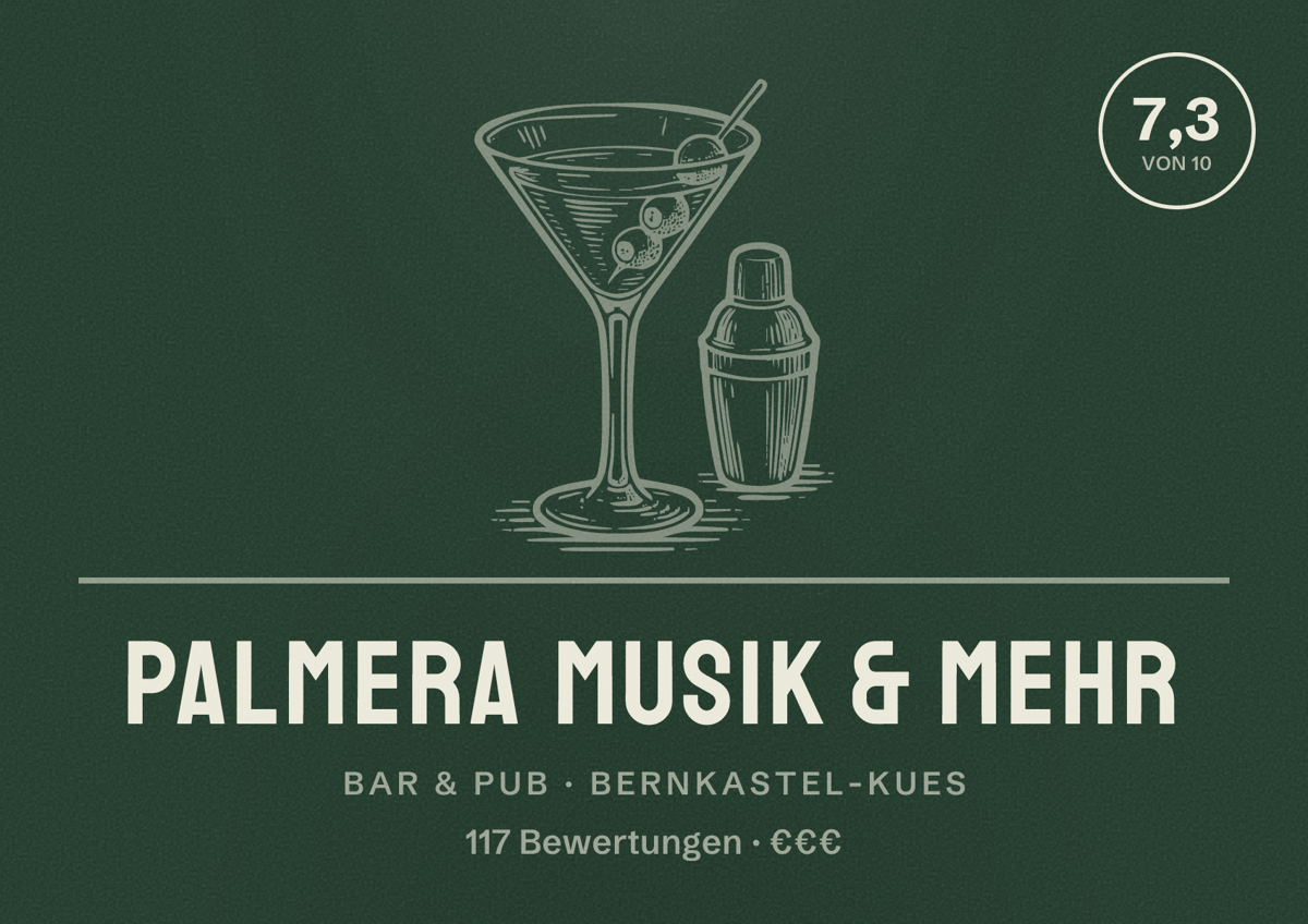 Illustriertes Poster von PALMERA Musik & mehr, Bar & Pub in Bernkastel-Kues: Bewertung 7,3 von 10 aus 117 Bewertungen, Preisniveau €€€