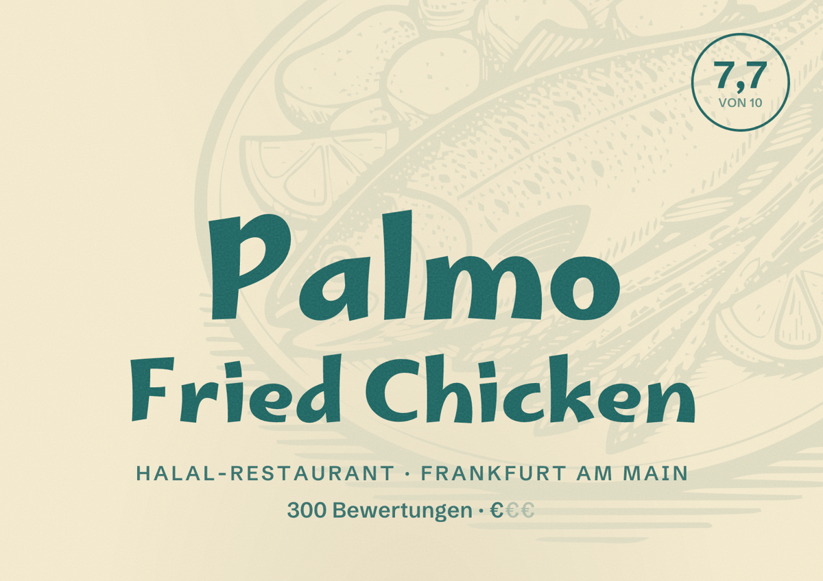 Illustriertes Poster von Palmo Fried Chicken, Halal-Restaurant in Frankfurt am Main: Bewertung 7,7 von 10 aus 300 Bewertungen, Preisniveau €