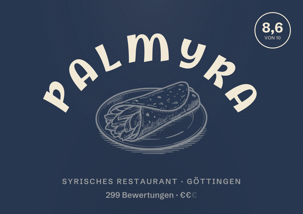 Illustriertes Poster von Palmyra, Syrisches Restaurant in Göttingen: Bewertung 8,6 von 10 aus 299 Bewertungen, Preisniveau €€