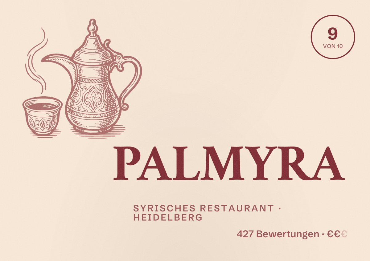 Illustriertes Poster von PALMYRA, Syrisches Restaurant in Heidelberg: Bewertung 9,0 von 10 aus 427 Bewertungen, Preisniveau €€