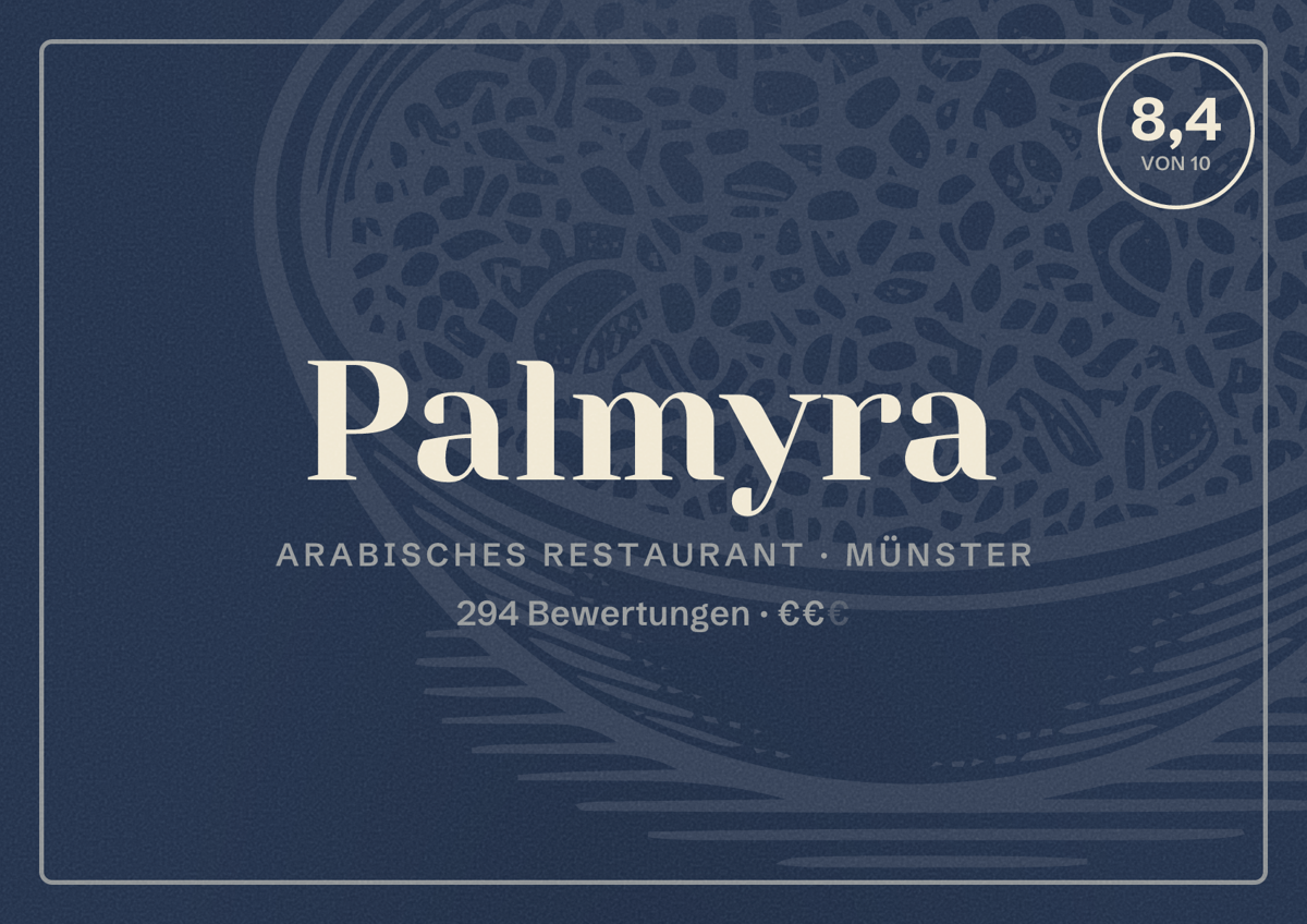 Illustriertes Poster von Palmyra, Arabisches Restaurant in Münster: Bewertung 8,4 von 10 aus 294 Bewertungen, Preisniveau €€