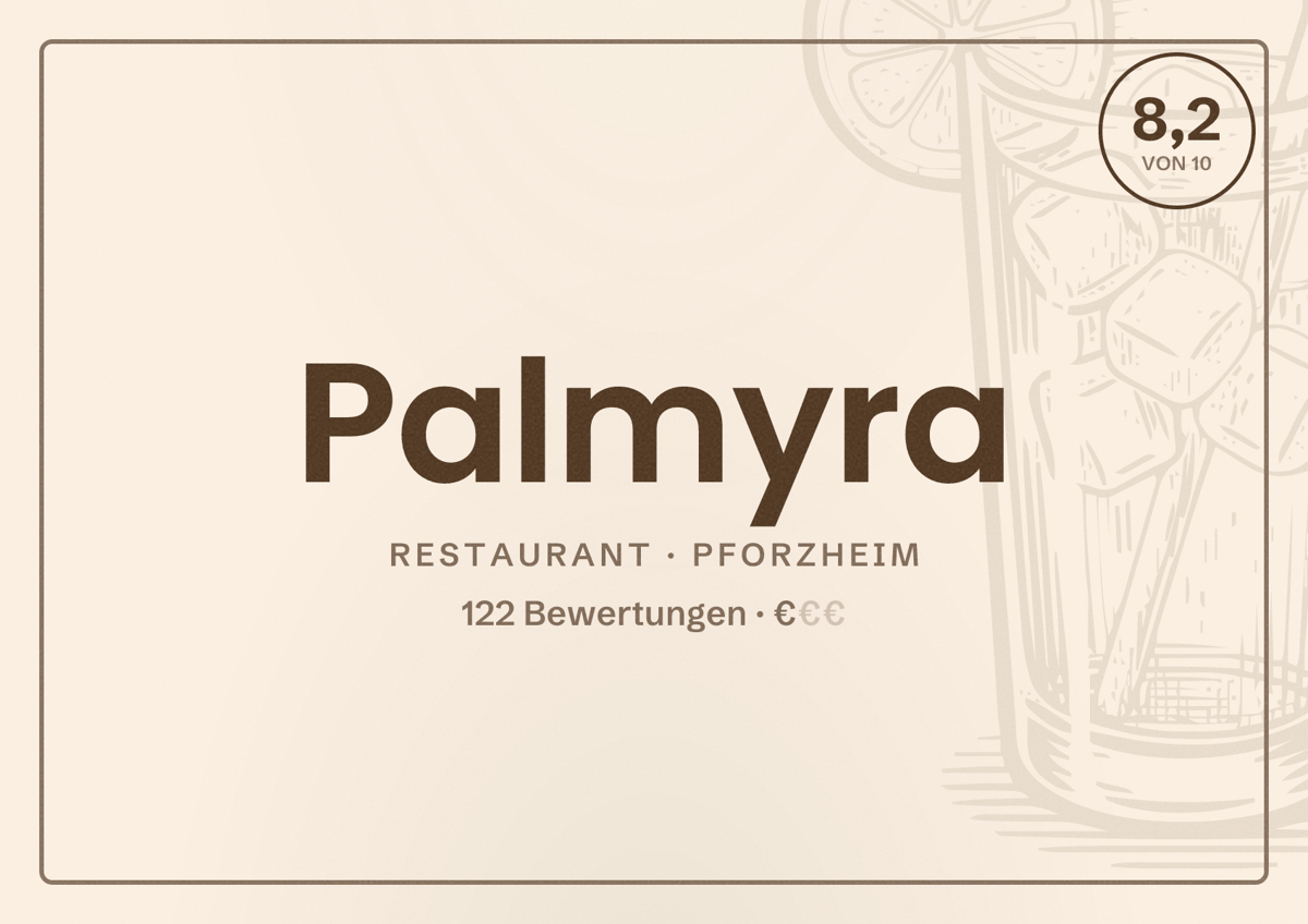 Illustriertes Poster von Palmyra, Restaurant in Pforzheim: Bewertung 8,2 von 10 aus 122 Bewertungen, Preisniveau €