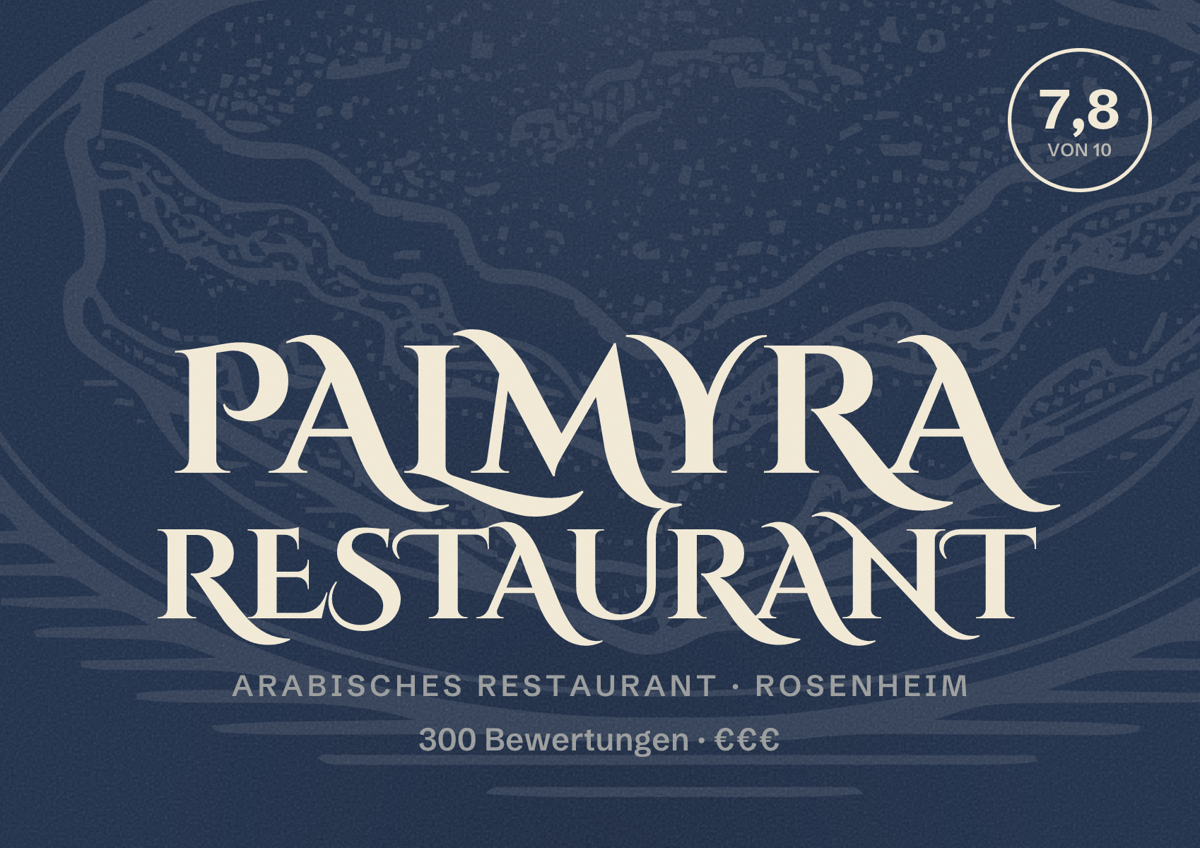 Illustriertes Poster von Palmyra Restaurant, Arabisches Restaurant in Rosenheim: Bewertung 7,8 von 10 aus 300 Bewertungen, Preisniveau €€€