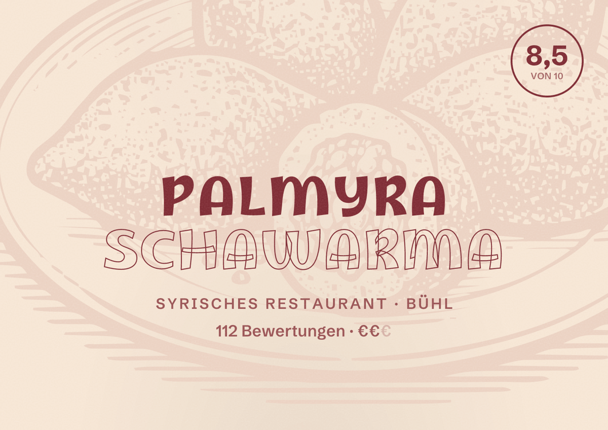 Illustriertes Poster von Palmyra Schawarma, Syrisches Restaurant in Bühl: Bewertung 8,5 von 10 aus 112 Bewertungen, Preisniveau €€