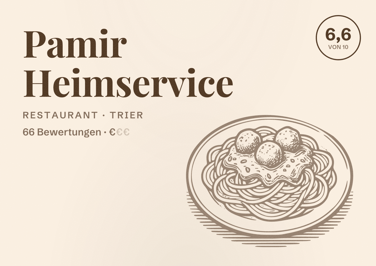 Illustriertes Poster von Pamir Heimservice, Restaurant in Trier: Bewertung 6,6 von 10 aus 66 Bewertungen, Preisniveau €