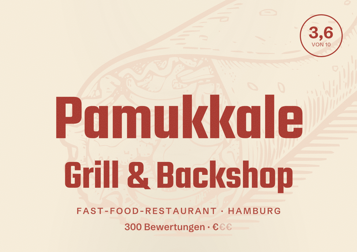 Illustriertes Poster von Pamukkale Grill & Backshop, Fast-Food-Restaurant in Hamburg: Bewertung 3,6 von 10 aus 300 Bewertungen, Preisniveau €