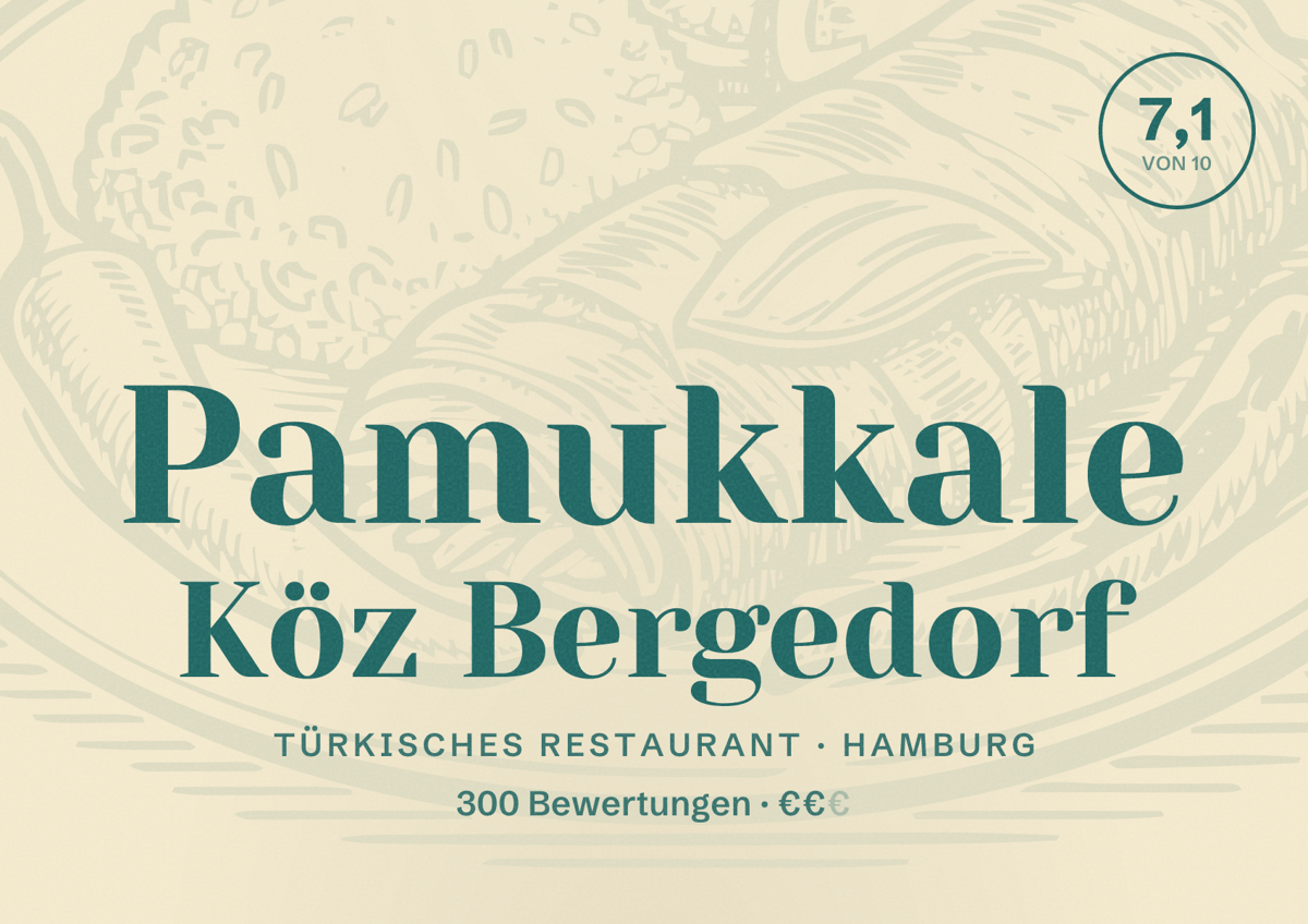 Illustriertes Poster von Pamukkale Köz Bergedorf, Türkisches Restaurant in Hamburg: Bewertung 7,1 von 10 aus 300 Bewertungen, Preisniveau €€