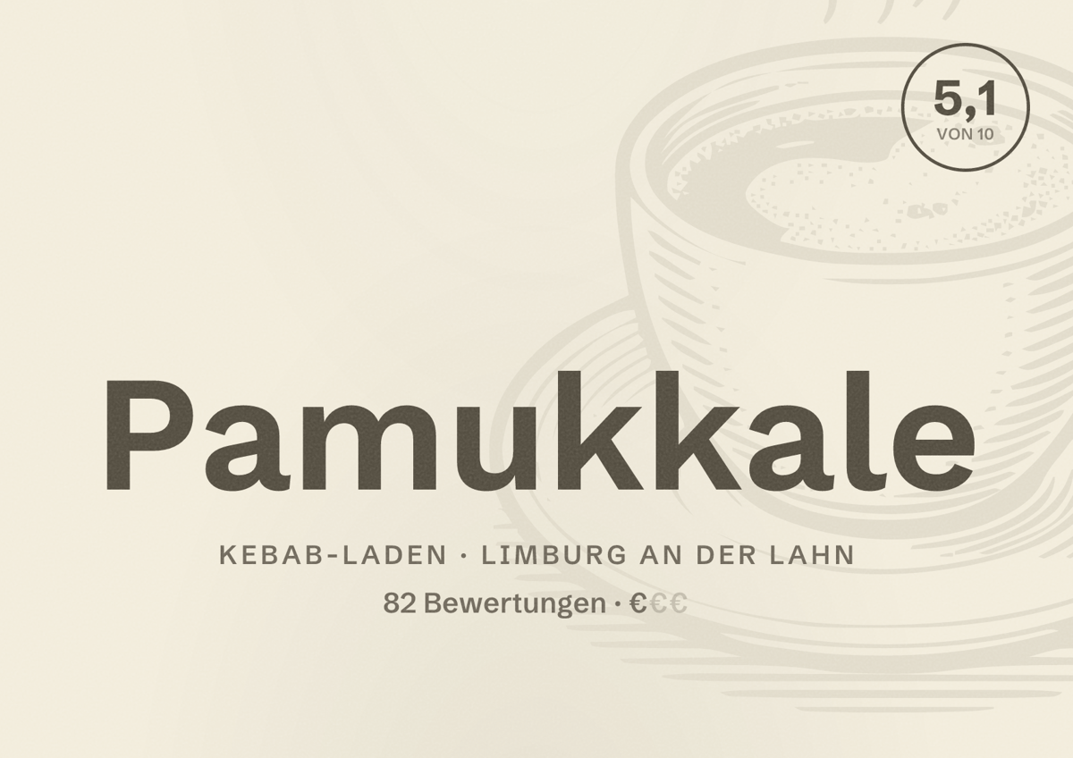 Illustriertes Poster von Pamukkale, Kebab-Laden in Limburg an der Lahn: Bewertung 5,1 von 10 aus 82 Bewertungen, Preisniveau €