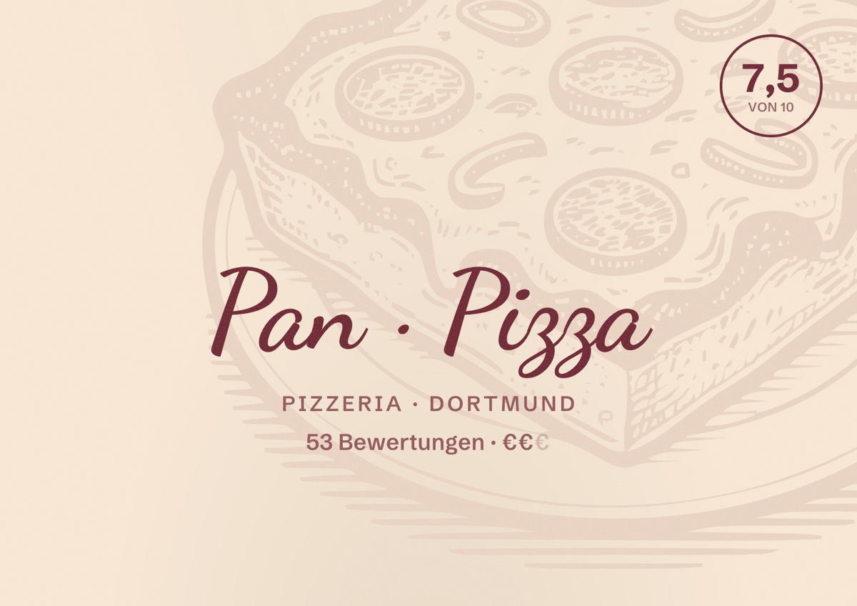 Illustriertes Poster von Pan Pizza, Pizzeria in Dortmund: Bewertung 7,5 von 10 aus 53 Bewertungen, Preisniveau €€
