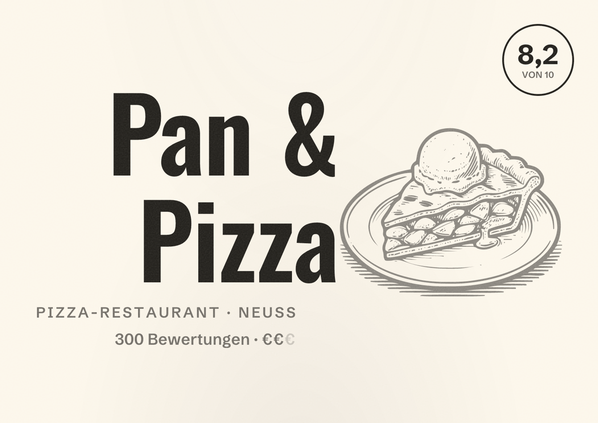 Illustriertes Poster von Pan & Pizza, Pizza-Restaurant in Neuss: Bewertung 8,2 von 10 aus 300 Bewertungen, Preisniveau €€