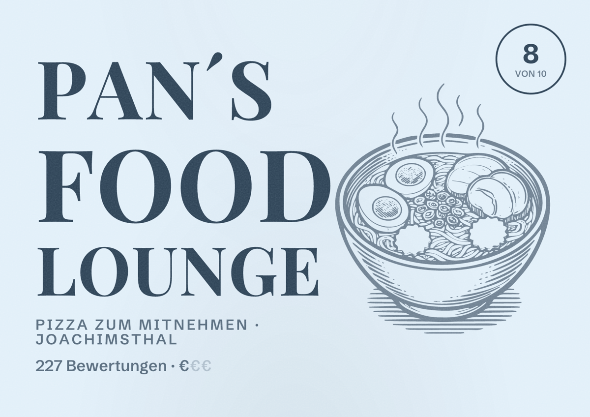 Illustriertes Poster von PAN´S Food Lounge, Pizza zum Mitnehmen in Joachimsthal: Bewertung 8 von 10 aus 227 Bewertungen, Preisniveau €