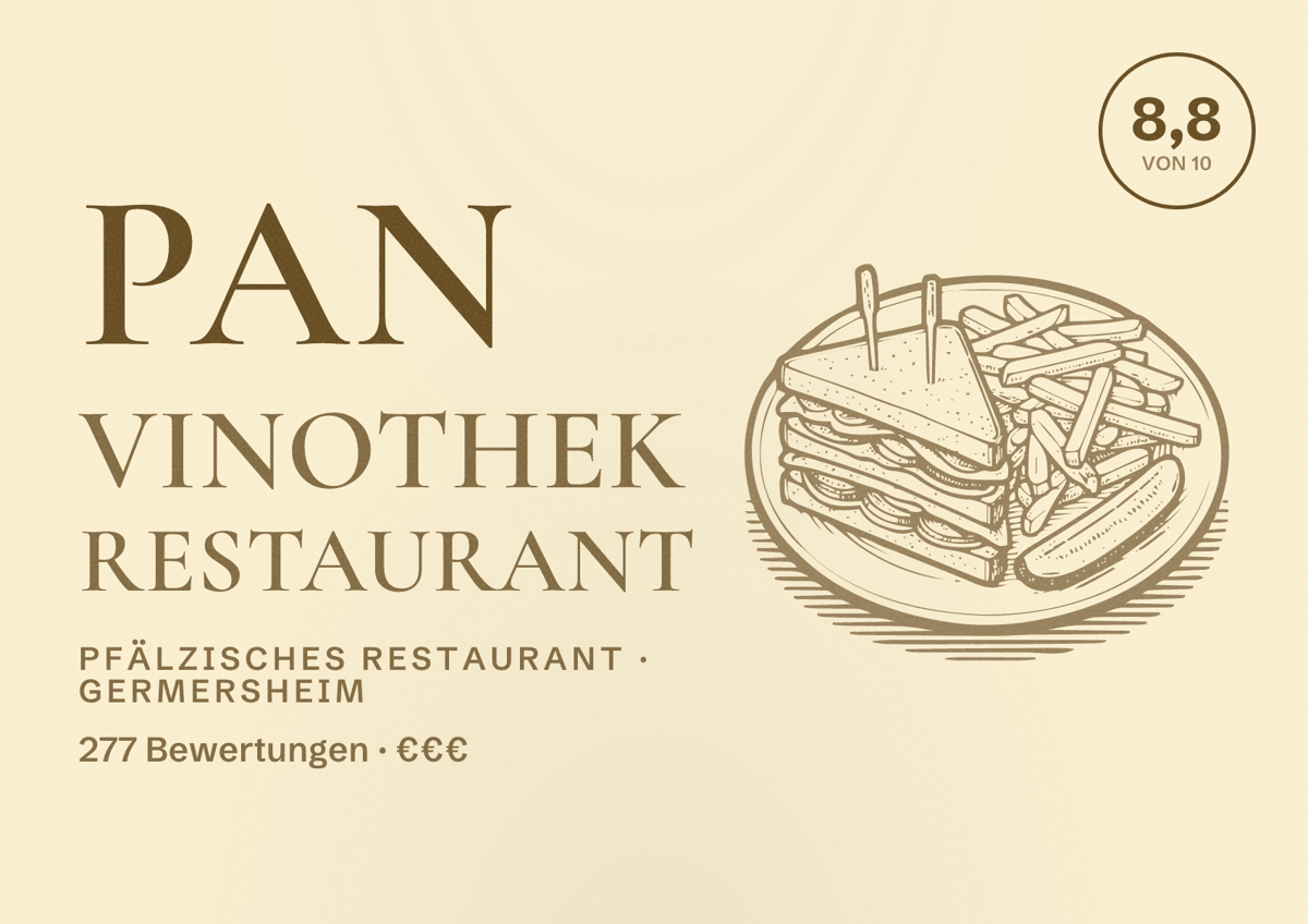Illustriertes Poster von PAN Vinothek Restaurant, Pfälzisches Restaurant in Germersheim: Bewertung 8,8 von 10 aus 277 Bewertungen, Preisniveau €€€