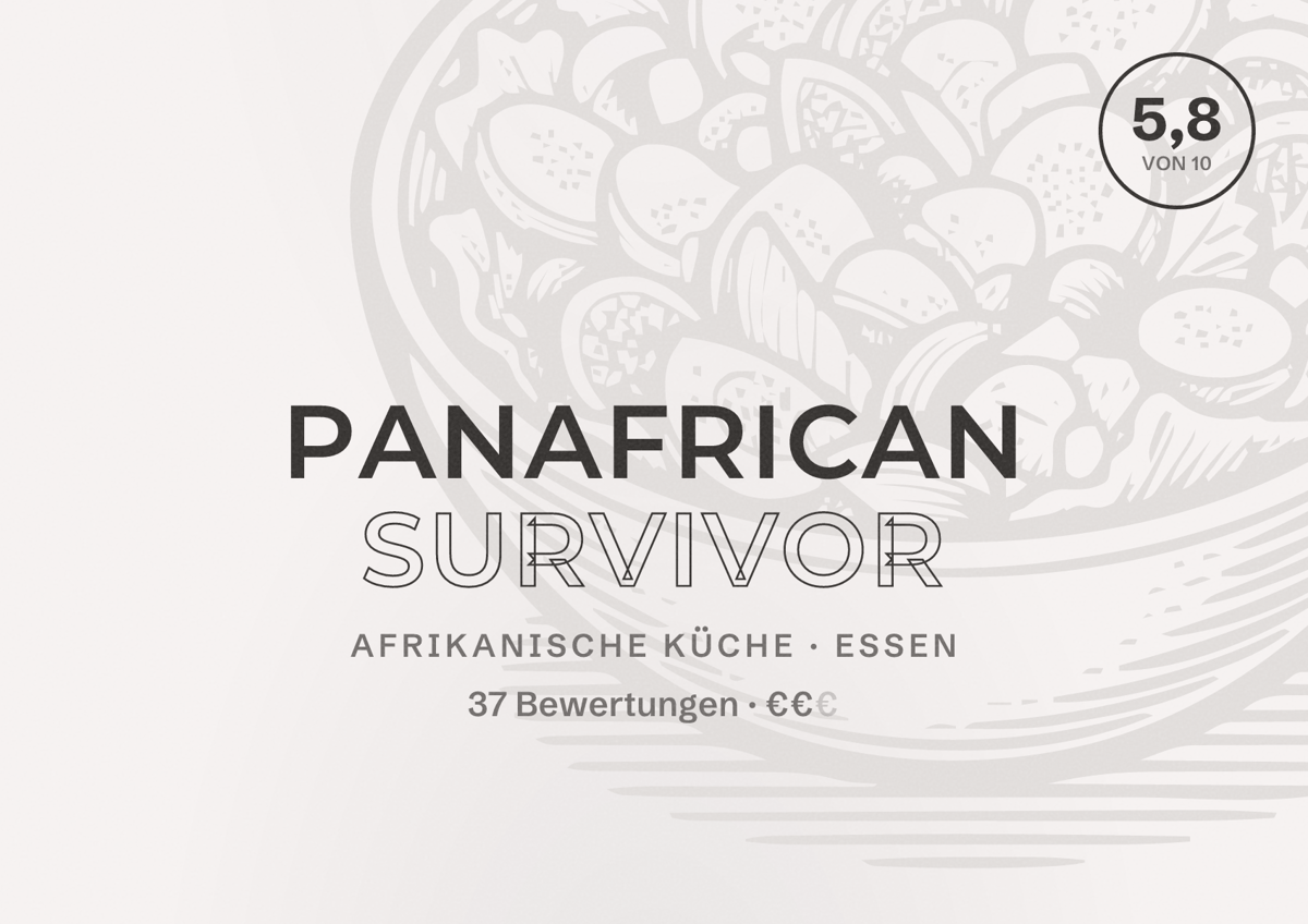 Illustriertes Poster von Panafrican Survivor, Afrikanische Küche in Essen: Bewertung 5,8 von 10 aus 37 Bewertungen, Preisniveau €€