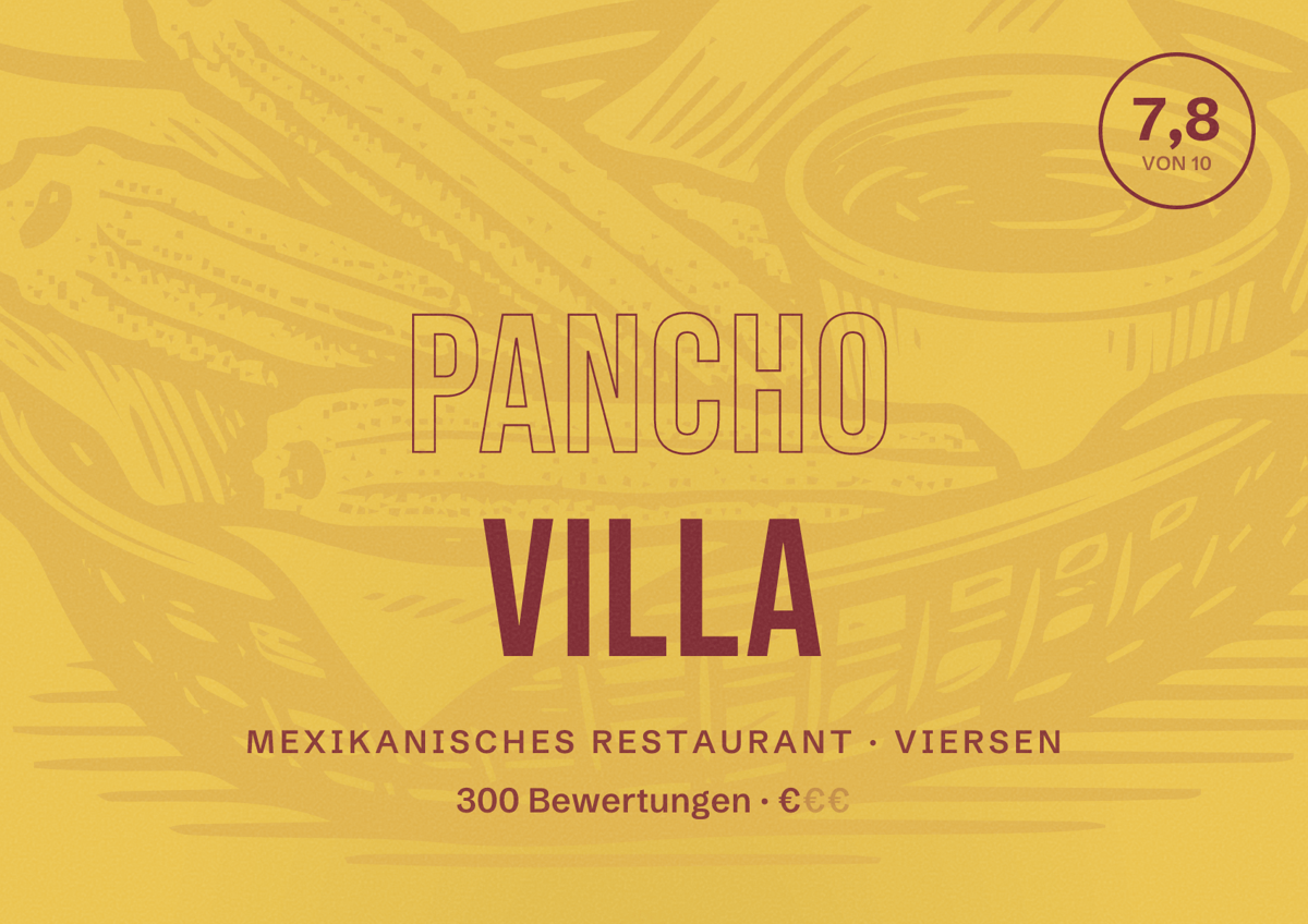 Illustriertes Poster von Pancho Villa, Mexikanisches Restaurant in Viersen: Bewertung 7,8 von 10 aus 300 Bewertungen, Preisniveau €