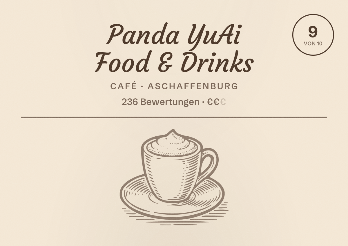 Illustriertes Poster von Panda YuAi Food & Drinks, Café in Aschaffenburg: Bewertung 9 von 10 aus 236 Bewertungen, Preisniveau €€