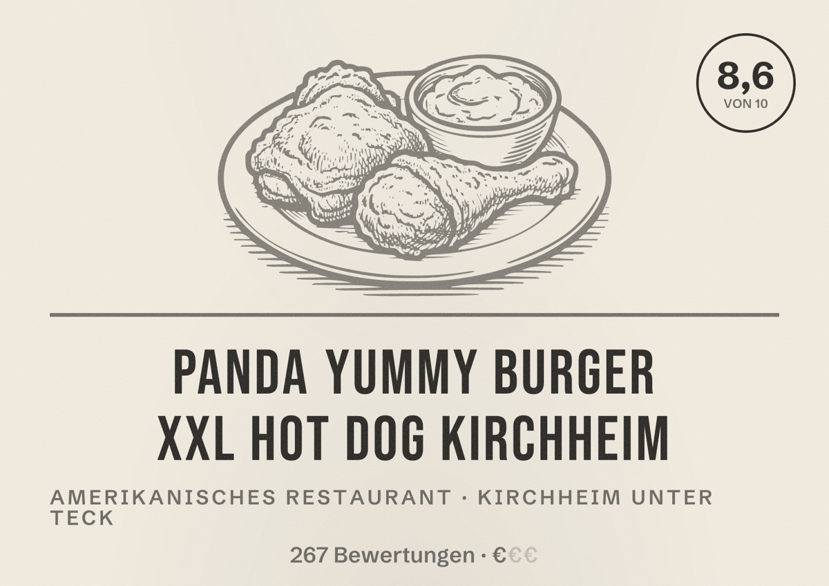 Illustriertes Poster von Panda Yummy Burger xxl Hot Dog Kirchheim, Amerikanisches Restaurant in Kirchheim unter Teck: Bewertung 8,6 von 10 aus 267 Bewertungen, Preisniveau €