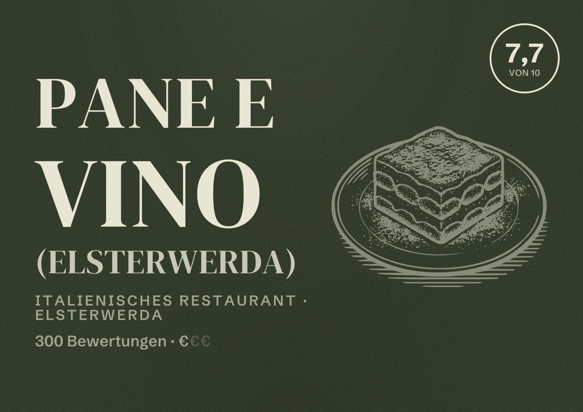 Illustriertes Poster von Pane e vino (Elsterwerda), Italienisches Restaurant in Elsterwerda: Bewertung 7,7 von 10 aus 300 Bewertungen, Preisniveau €