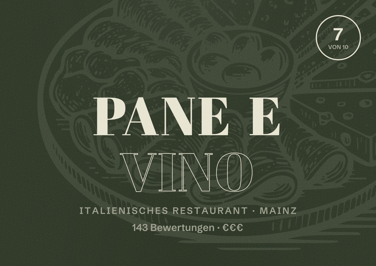 Illustriertes Poster von Pane e Vino, Italienisches Restaurant in Mainz: Bewertung 7,0 von 10 aus 143 Bewertungen, Preisniveau €€€