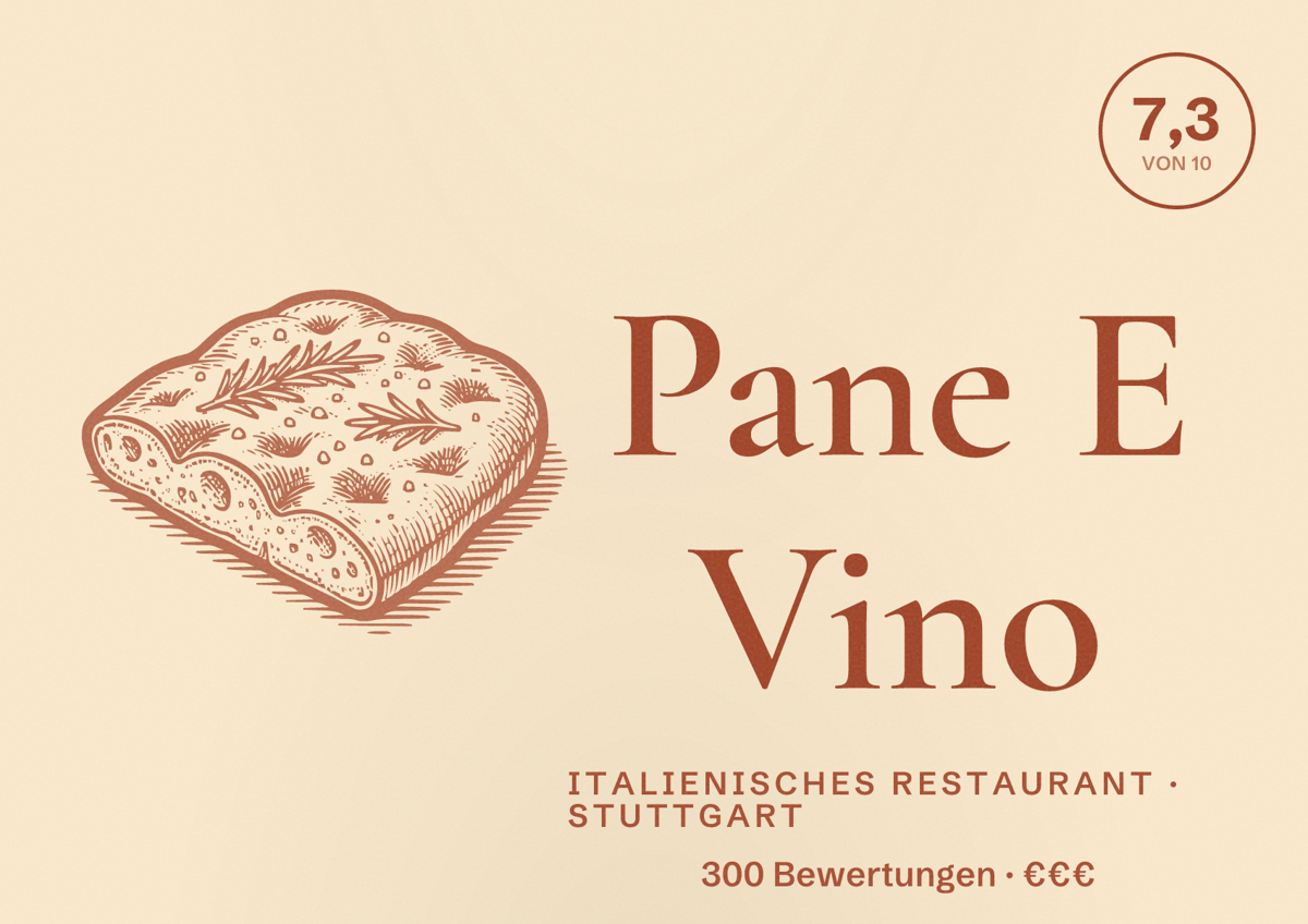 Illustriertes Poster von Pane E Vino, Italienisches Restaurant in Stuttgart: Bewertung 7,3 von 10 aus 300 Bewertungen, Preisniveau €€€
