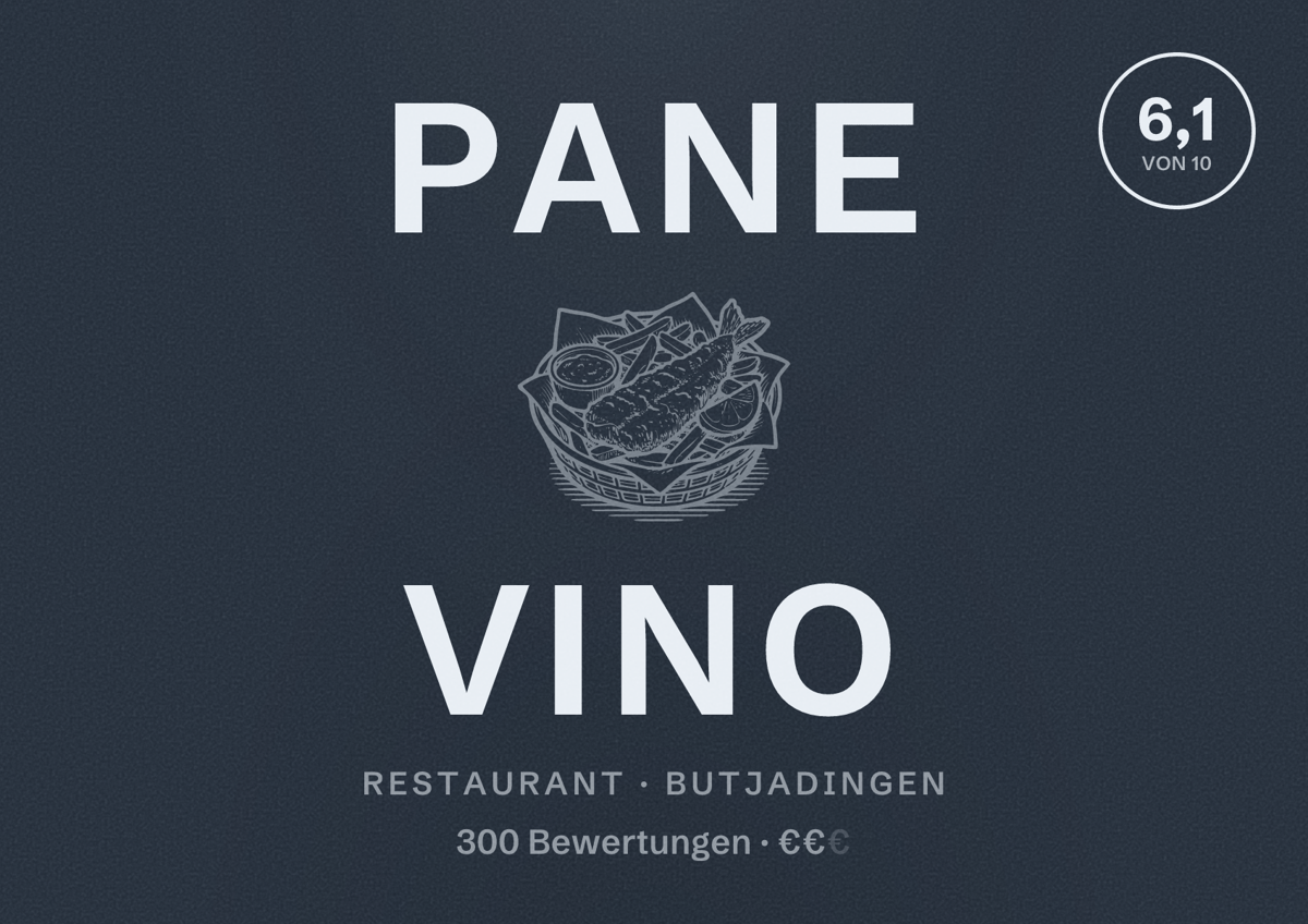 Illustriertes Poster von Pane Vino, Restaurant in Butjadingen: Bewertung 6,1 von 10 aus 300 Bewertungen, Preisniveau €€