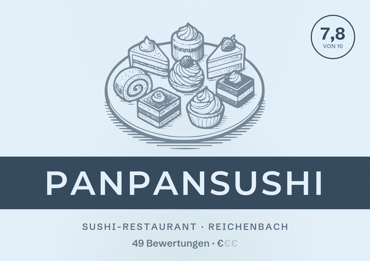 Illustriertes Poster von PanPanSushi, Sushi-Restaurant in Reichenbach: Bewertung 7,8 von 10 aus 49 Bewertungen, Preisniveau €