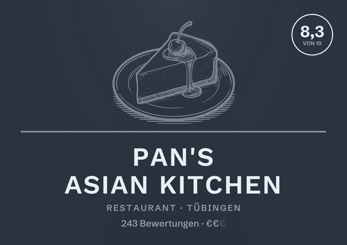 Illustriertes Poster von Pan's Asian Kitchen, Restaurant in Tübingen: Bewertung 8,3 von 10 aus 243 Bewertungen, Preisniveau €€