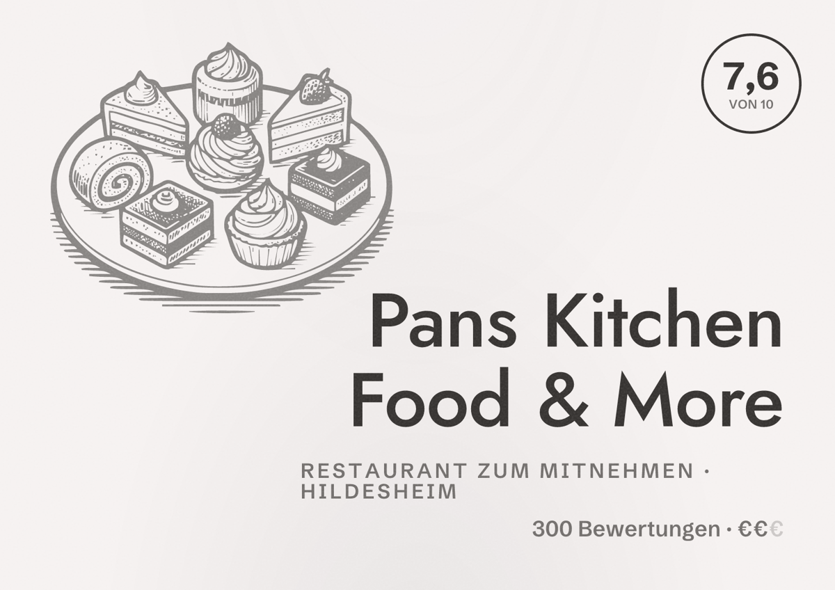Illustriertes Poster von Pans Kitchen Food & More, Restaurant zum Mitnehmen in Hildesheim: Bewertung 7,6 von 10 aus 300 Bewertungen, Preisniveau €€