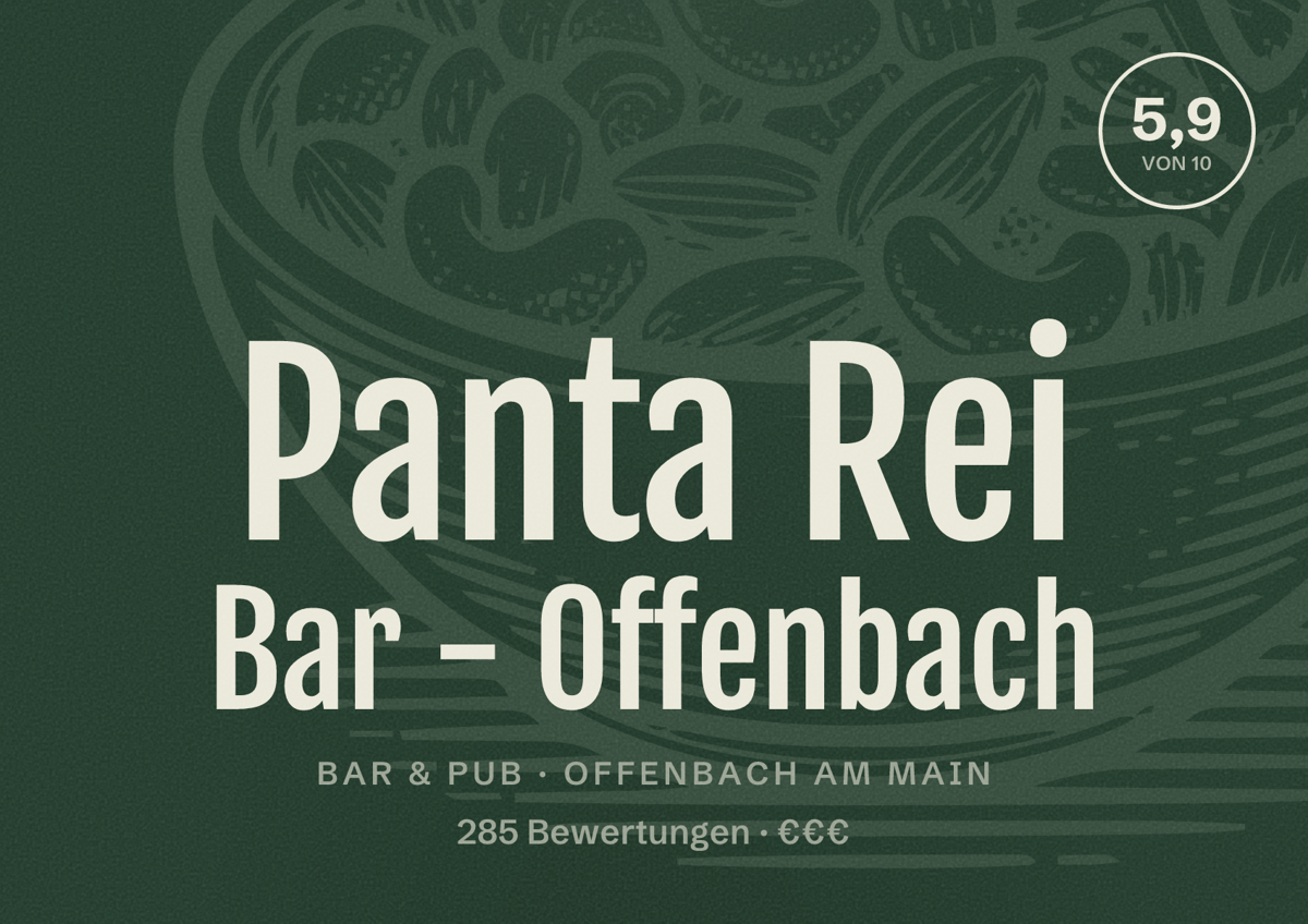 Illustriertes Poster von Panta Rei Bar - Offenbach, Bar & Pub in Offenbach am Main: Bewertung 5,9 von 10 aus 285 Bewertungen, Preisniveau €€€