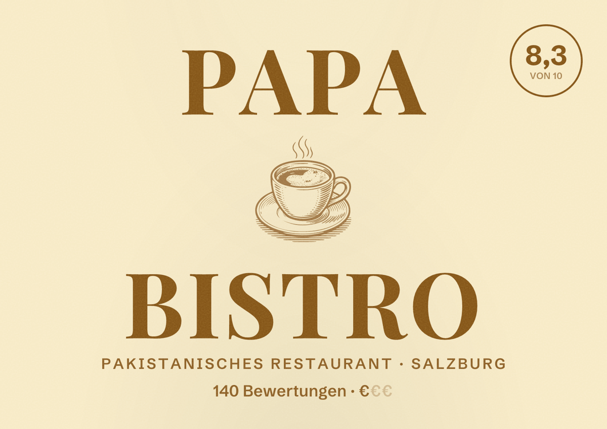 Illustriertes Poster von PAPA BISTRO, Pakistanisches Restaurant in Salzburg: Bewertung 8,3 von 10 aus 140 Bewertungen, Preisniveau €