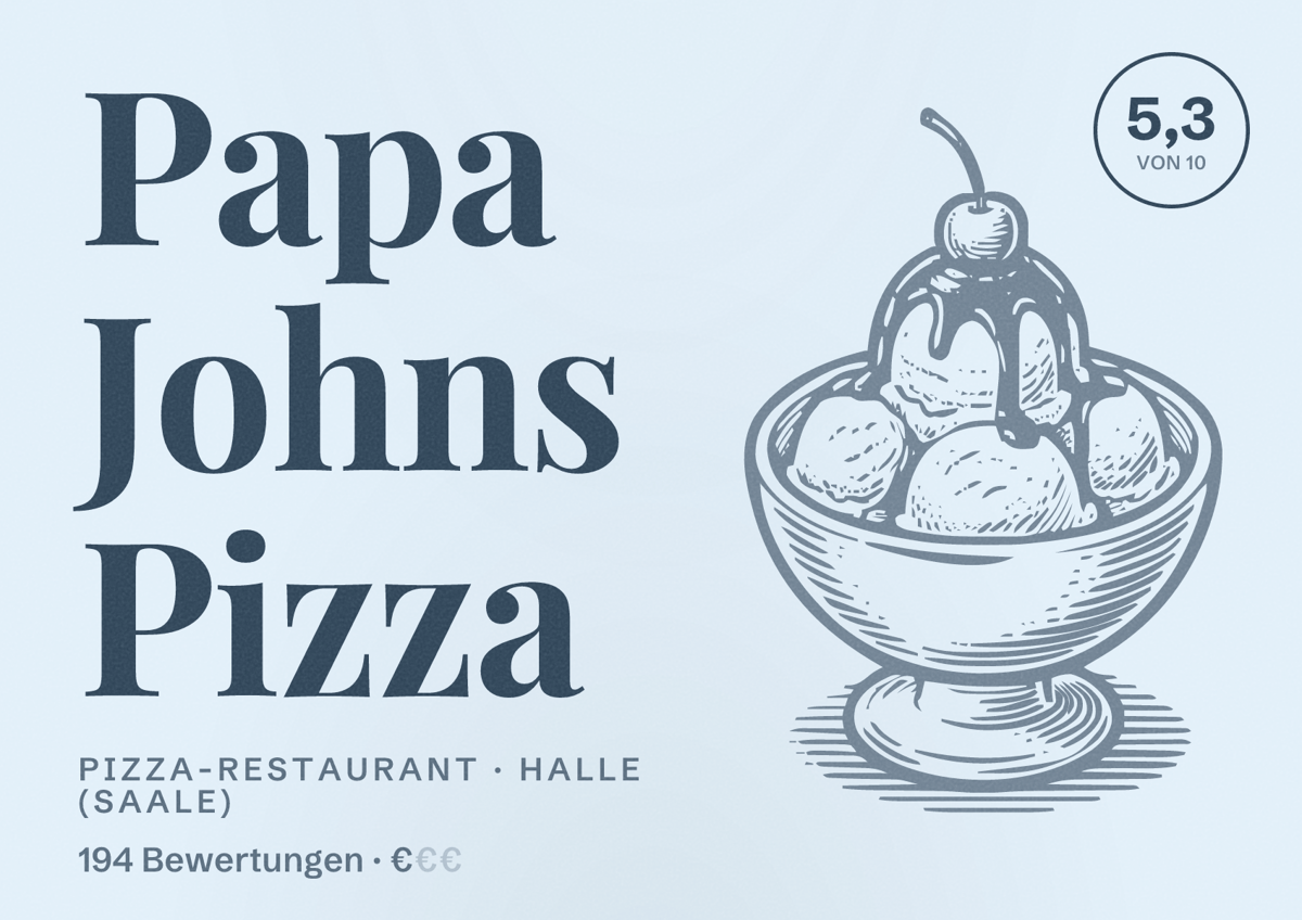 Illustriertes Poster von Papa Johns Pizza, Pizza-Restaurant in Halle (Saale): Bewertung 5,3 von 10 aus 194 Bewertungen, Preisniveau €