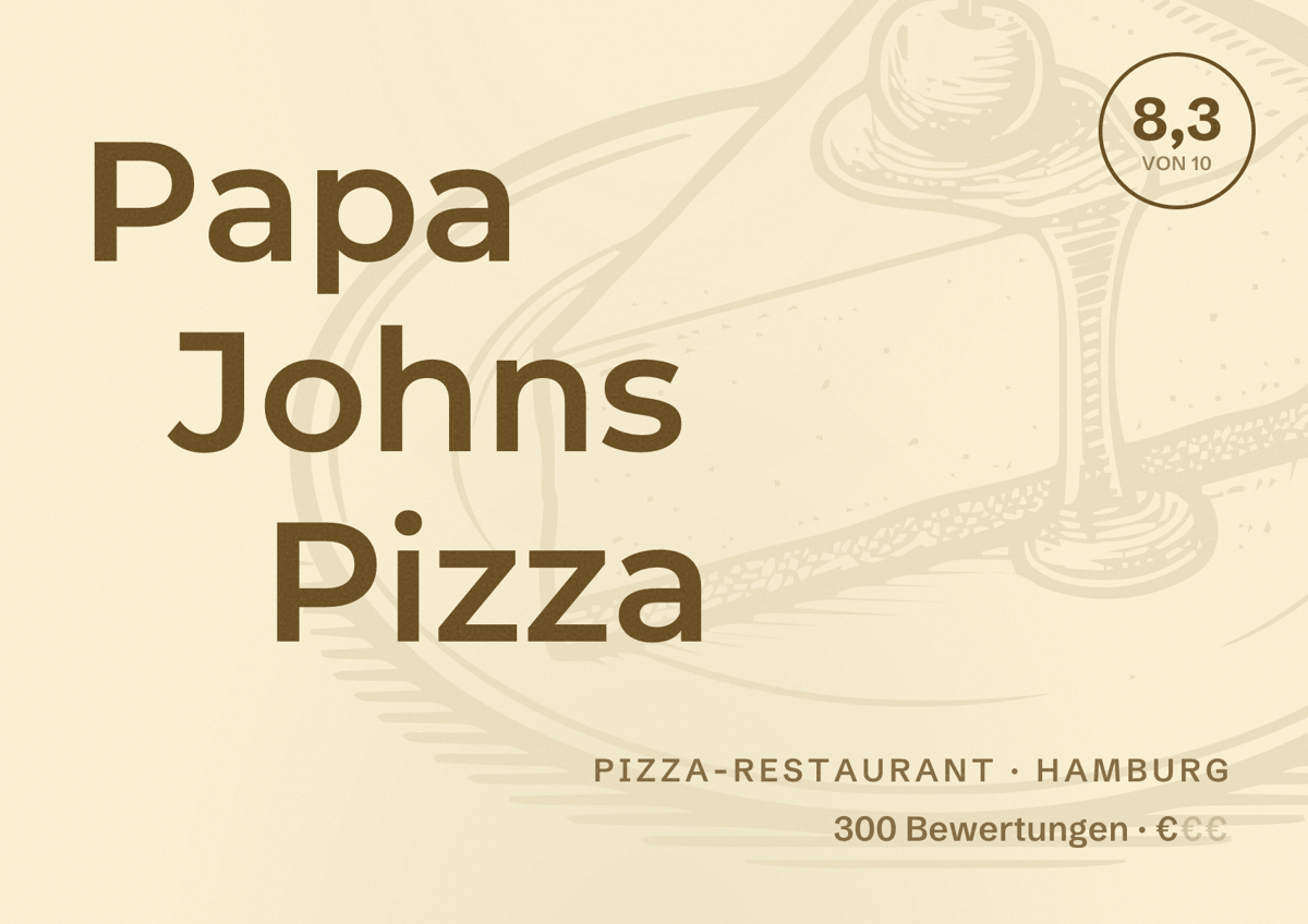 Illustriertes Poster von Papa Johns Pizza, Pizza-Restaurant in Hamburg: Bewertung 8,3 von 10 aus 300 Bewertungen, Preisniveau €