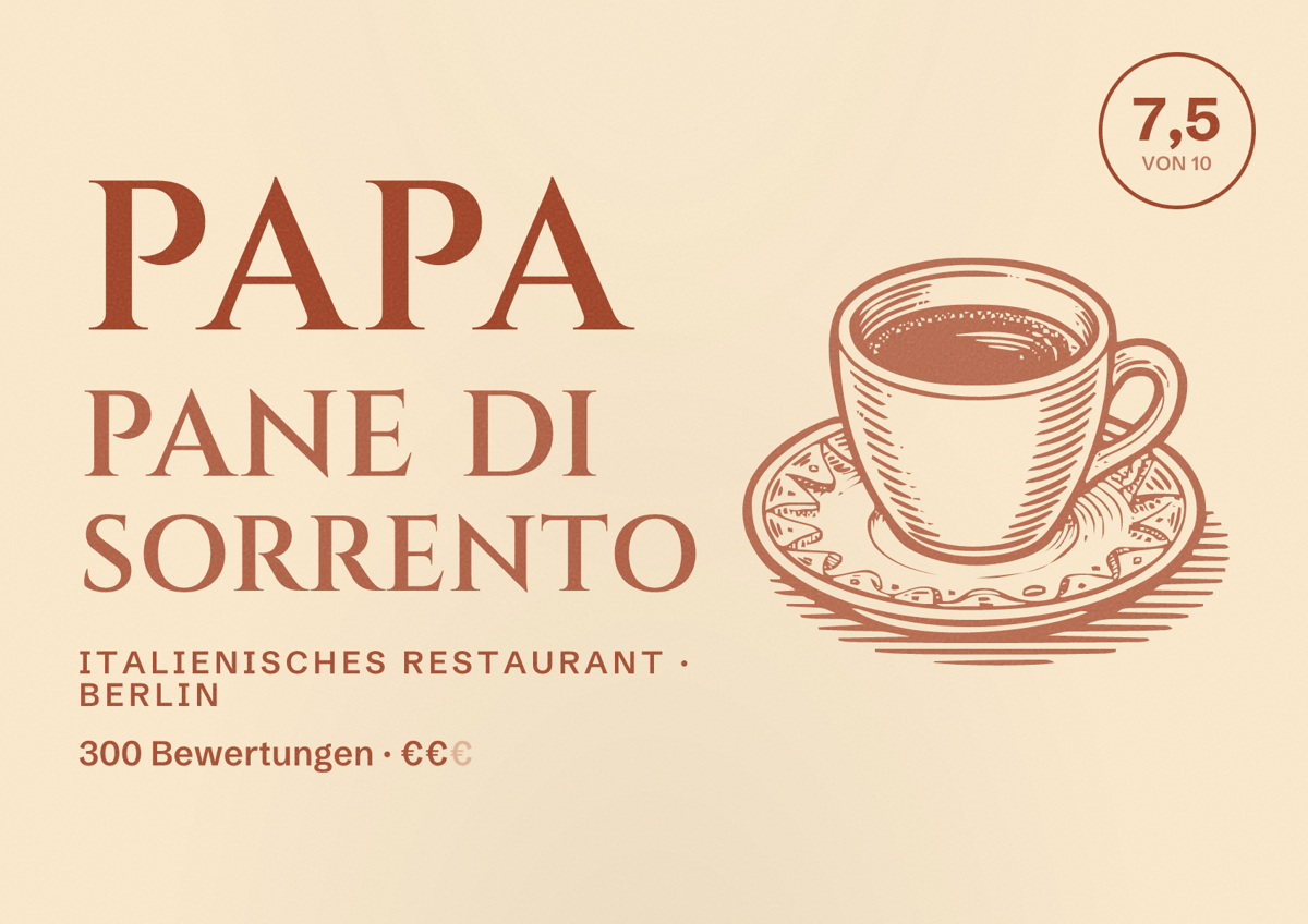 Illustriertes Poster von Papa Pane di Sorrento, Italienisches Restaurant in Berlin: Bewertung 7,5 von 10 aus 300 Bewertungen, Preisniveau €€