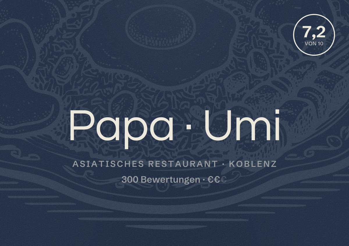 Illustriertes Poster von Papa Umi, Asiatisches Restaurant in Koblenz: Bewertung 7,2 von 10 aus 300 Bewertungen, Preisniveau €€