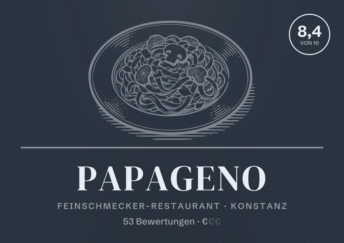 Illustriertes Poster von Papageno, Feinschmecker-Restaurant in Konstanz: Bewertung 8,4 von 10 aus 53 Bewertungen, Preisniveau €