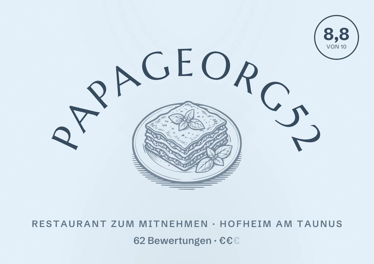 Illustriertes Poster von Papageorg52, Restaurant zum Mitnehmen in Hofheim am Taunus: Bewertung 8,8 von 10 aus 62 Bewertungen, Preisniveau €€