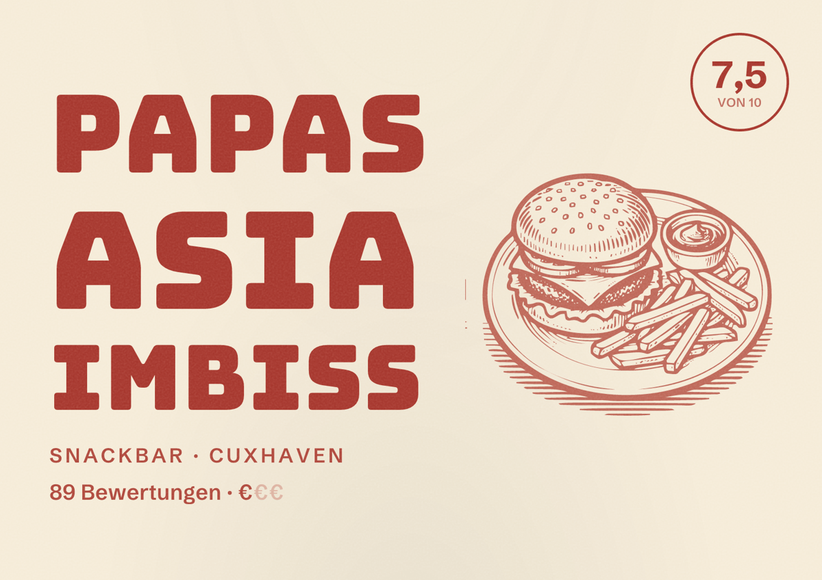 Illustriertes Poster von Papas Asia Imbiss, Snackbar in Cuxhaven: Bewertung 7,5 von 10 aus 89 Bewertungen, Preisniveau €