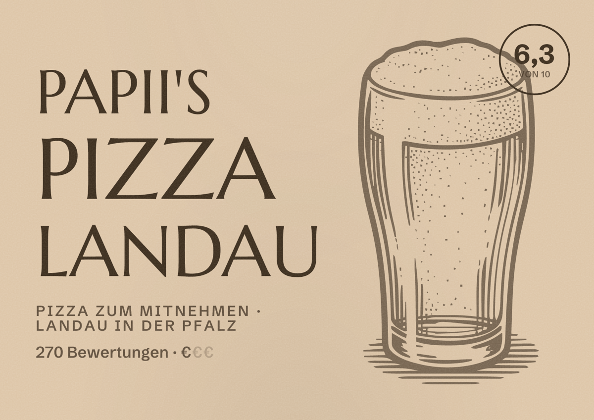 Illustriertes Poster von Papii's Pizza Landau, Pizza zum Mitnehmen in Landau in der Pfalz: Bewertung 6,3 von 10 aus 270 Bewertungen, Preisniveau €