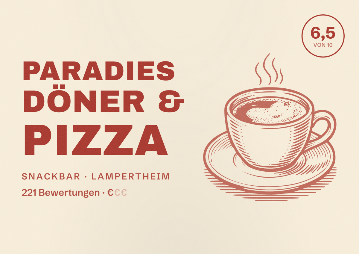 Illustriertes Poster von Paradies Döner & Pizza, Snackbar in Lampertheim: Bewertung 6,5 von 10 aus 221 Bewertungen, Preisniveau €