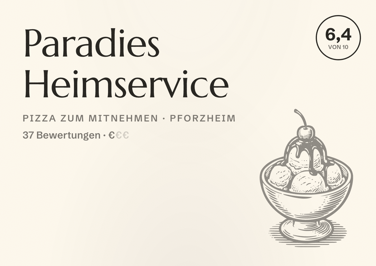 Illustriertes Poster von Paradies Heimservice, Pizza zum Mitnehmen in Pforzheim: Bewertung 6,4 von 10 aus 37 Bewertungen, Preisniveau €