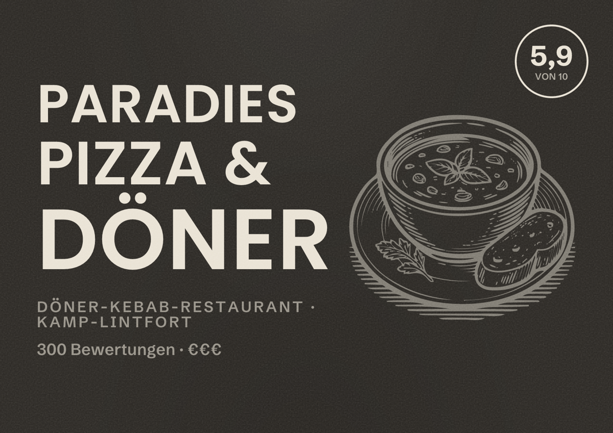 Illustriertes Poster von Paradies Pizza & Döner, Döner-Kebab-Restaurant in Kamp-Lintfort: Bewertung 5,9 von 10 aus 300 Bewertungen, Preisniveau €€€