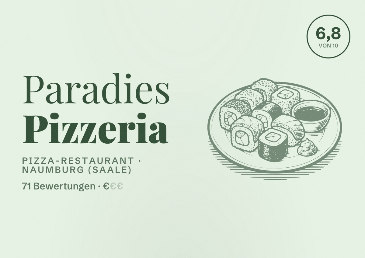 Illustriertes Poster von Paradies Pizzeria, Pizza-Restaurant in Naumburg (Saale): Bewertung 6,8 von 10 aus 71 Bewertungen, Preisniveau €