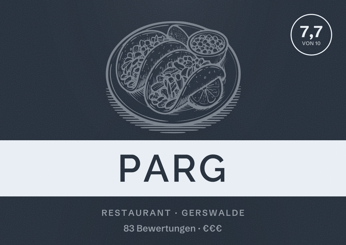 Illustriertes Poster von Parg, Restaurant in Gerswalde: Bewertung 7,7 von 10 aus 83 Bewertungen, Preisniveau €€€