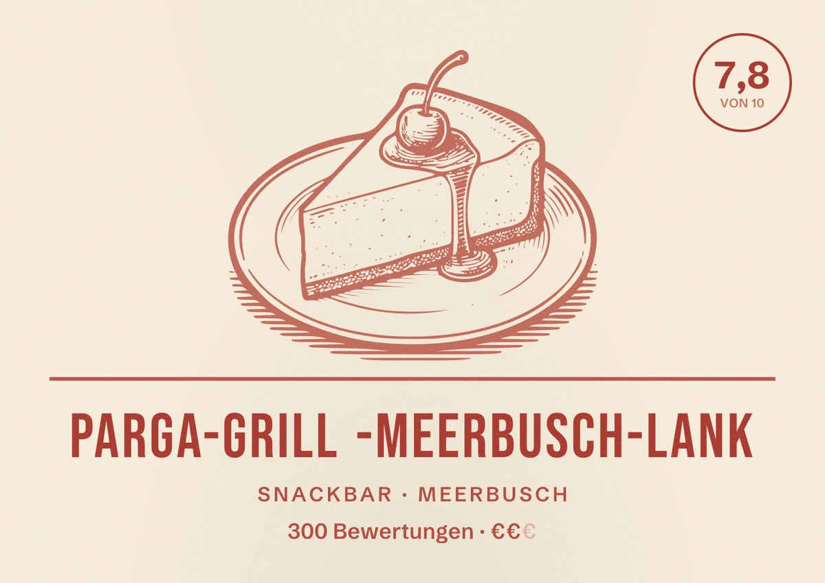 Illustriertes Poster von Parga-Grill -Meerbusch-Lank, Snackbar in Meerbusch: Bewertung 7,8 von 10 aus 300 Bewertungen, Preisniveau €€