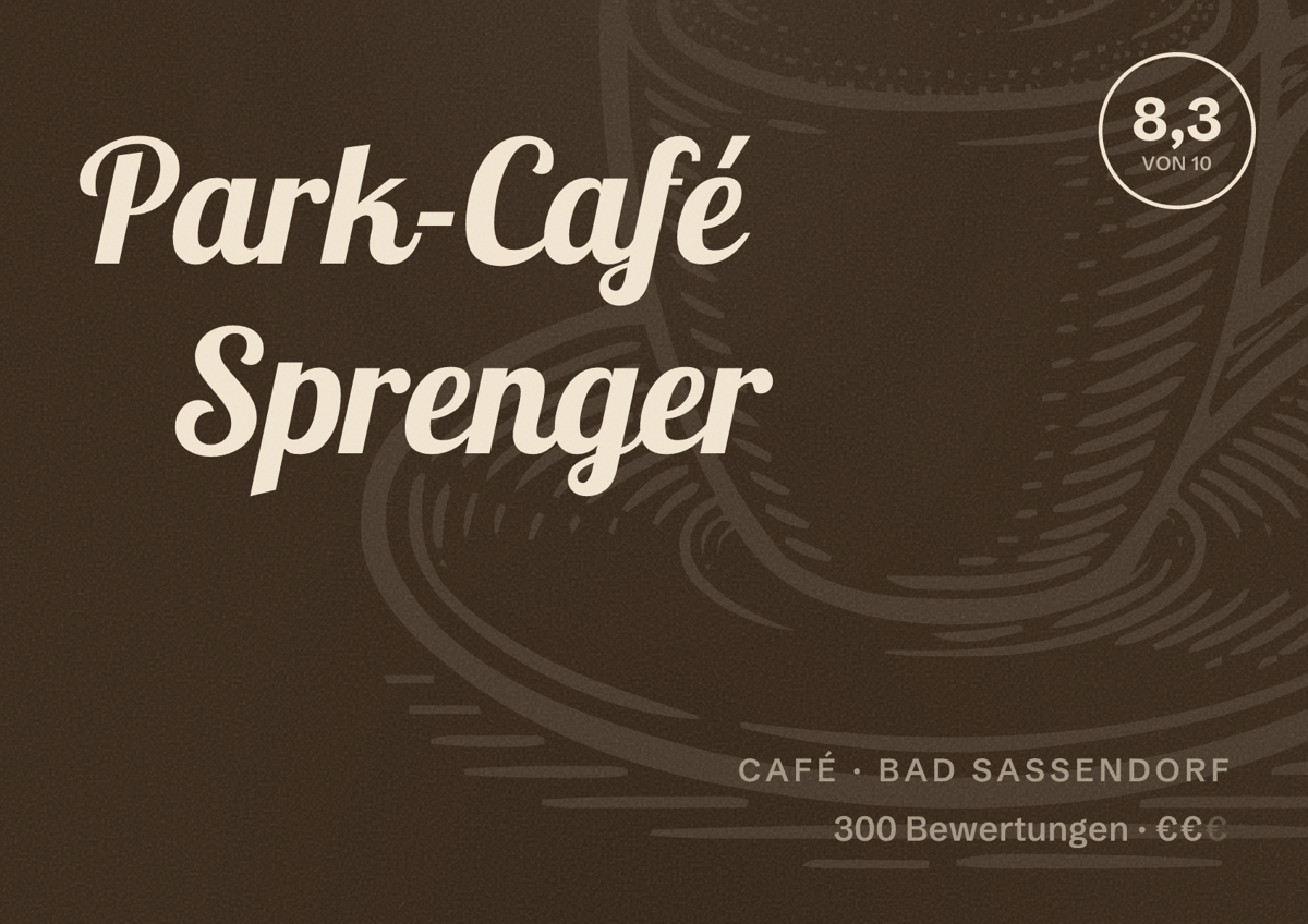 Illustriertes Poster von Park-Café Sprenger, Café in Bad Sassendorf: Bewertung 8,3 von 10 aus 300 Bewertungen, Preisniveau €€