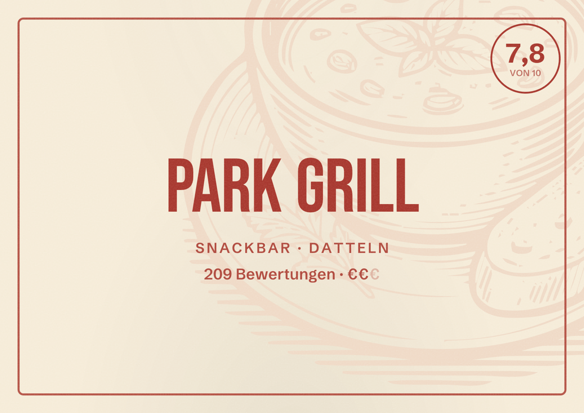 Illustriertes Poster von Park Grill, Snackbar in Datteln: Bewertung 7,8 von 10 aus 209 Bewertungen, Preisniveau €€