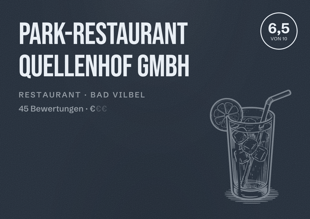 Illustriertes Poster von Park-Restaurant Quellenhof GmbH, Restaurant in Bad Vilbel: Bewertung 6,5 von 10 aus 45 Bewertungen, Preisniveau €