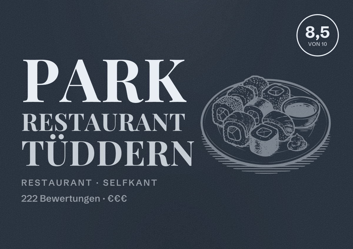 Illustriertes Poster von Park Restaurant Tüddern, Restaurant in Selfkant: Bewertung 8,5 von 10 aus 222 Bewertungen, Preisniveau €€€